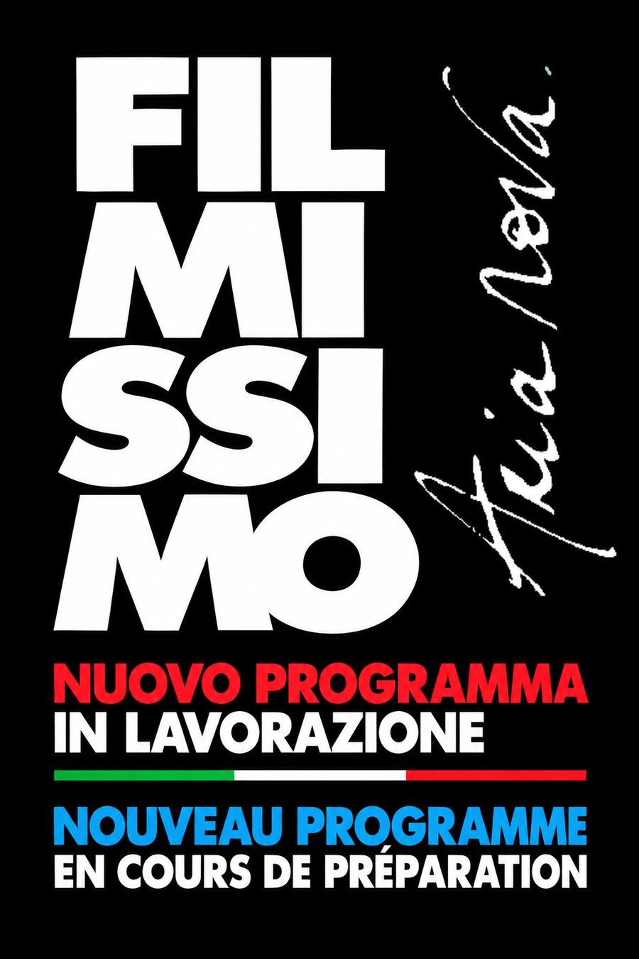 Filmissimo · Nuovo programma in lavorazione / Nouveau programme en cours de préparation